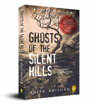 Cover image for 9789389717136 - Ghosts of The Silent Hills: Stories based on true hauntings
