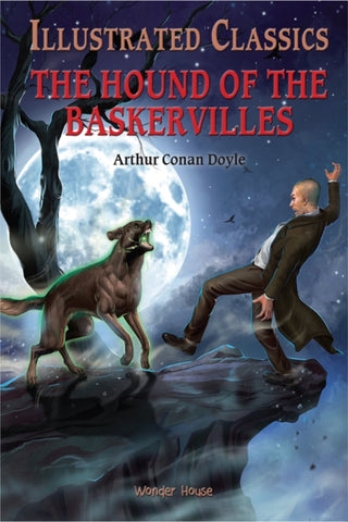 Cover image for 9789389931150 - Illustrated Classics - The Hound of the Baskervilles: Abridged Novels With Review Questions (Hardback)