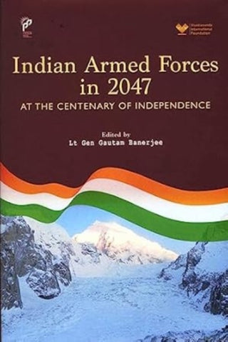 Cover image for 9789390095803 - Indian Armed Forces in 2047