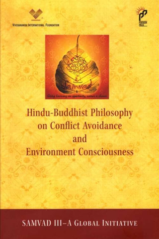Cover image for 9789390095926 - Hindu-Buddhist Philosophy on Conflict Avoidance and Environment Consciousness
