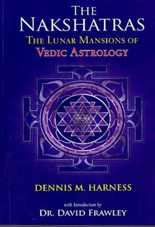 Cover image for 9789392510007 - The Lunar Mansions of Vedic  Astrology