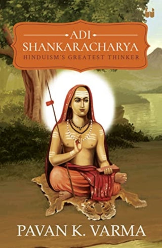 Cover image for 9789395073769 - Adi Shankaracharya: Hinduisms Greatest Thinker