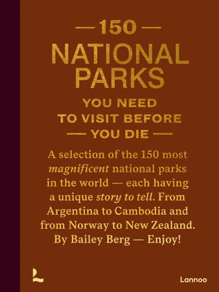Cover image for 9789401419703 - 150 National Parks You Need to Visit Before You Die