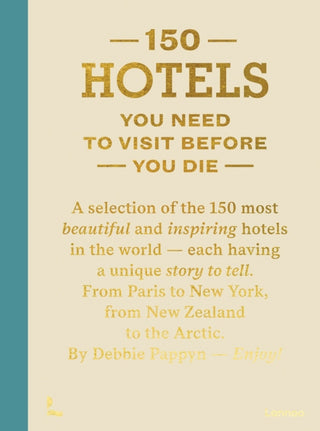 Cover image for 9789401430227 - 150 Hotels You Need To Visit Before You Die