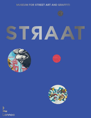 Cover image for 9789401444330 - STRAAT – museum for street art and graffiti