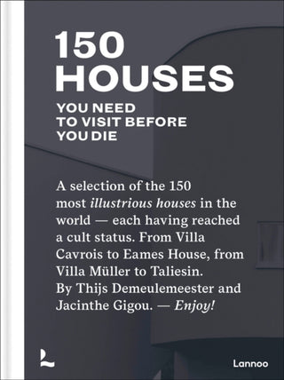 Cover image for 9789401462044 - 150 Houses You Need to Visit Before You Die