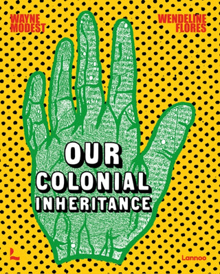 Cover image for 9789401477512 - Our Colonial Inheritance