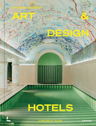 Supplemental image for 9789401497626 - The World's Best Art and Design Hotels