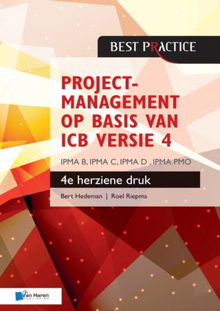 Cover image for 9789401803816 - Projectmanagement op basis van ICB versie 4 - 4de herziene druk - IPMA B, IPMA C, IPMA-D , IPMA PMO