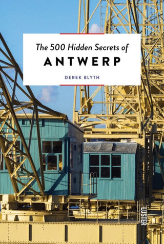 Cover image for 9789460583025 - The 500 Hidden Secrets of Antwerp