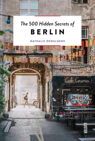 Cover image for 9789460583087 - The 500 Hidden Secrets of Berlin