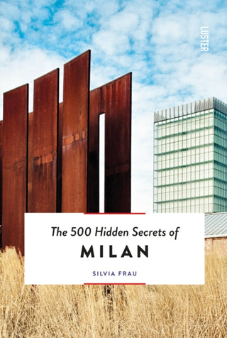 Cover image for 9789460583124 - The 500 Hidden Secrets of Milan