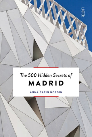 Cover image for 9789460583285 - The 500 Hidden Secrets of Madrid