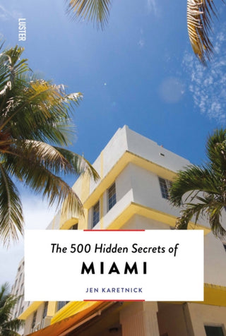 Cover image for 9789460583308 - The 500 Hidden Secrets of Miami