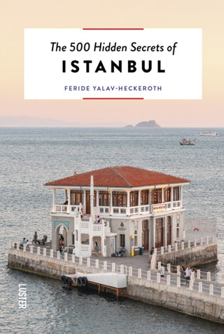 Cover image for 9789460583506 - The 500 Hidden Secrets of Istanbul