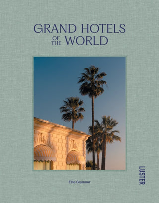 Cover image for 9789460583513 - Grand Hotels of the World