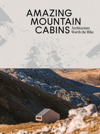 Cover image for 9789460583520 - Amazing Mountain Cabins