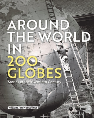 Cover image for 9789460583674 - Around the World in 200 Globes