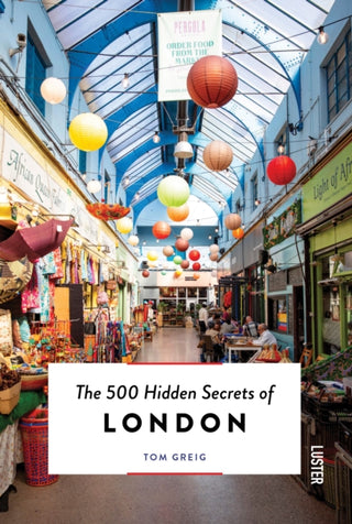 Cover image for 9789460583735 - The 500 Hidden Secrets of London