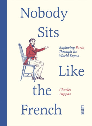 Cover image for 9789460583797 - Nobody Sits Like the French