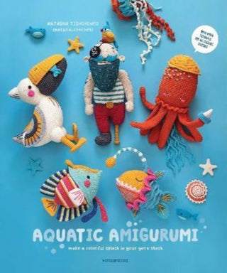 Cover image for 9789491643439 - Aquatic Amigurumi