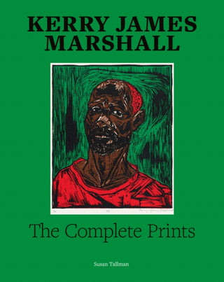 Cover image for 9789493039759 - Kerry James Marshall: The Complete Prints
