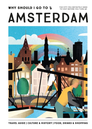 Cover image for 9789493338432 - Why Should I Go To Amsterdam