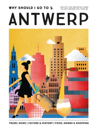 Cover image for 9789493338449 - Why Should I Go To Antwerp