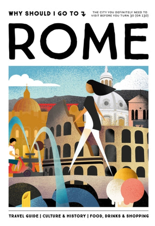 Cover image for 9789493338692 - Why Should I Go To Rome