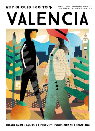 Cover image for 9789493338715 - Why Should I Go To Valencia