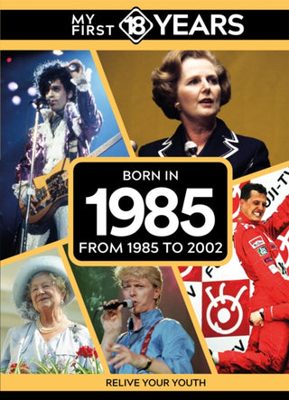 Cover image for 9789493373778 - My First 18 Years - Born in 1985