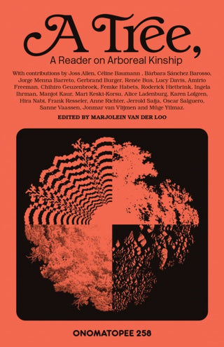 Cover image for 9789493382077 - A Tree, A Reader on Arboreal Kinship