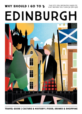 Cover image for 9789493489028 - Why Should I Go To Edinburgh