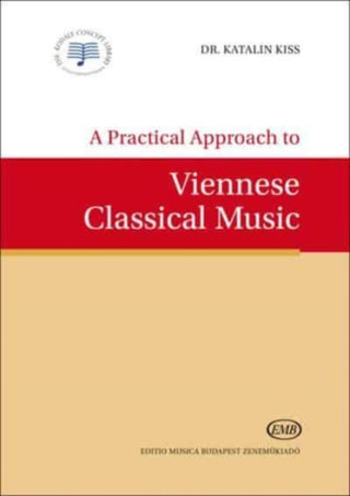 Cover image for 9789633307823 - A Practical Approach to Viennese Classical Music