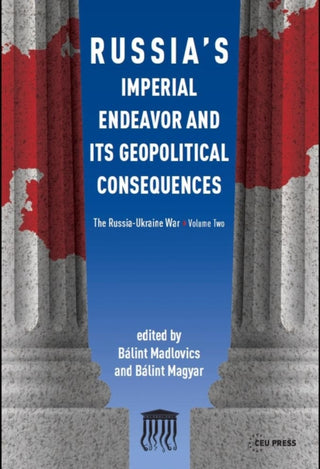 Cover image for 9789633866511 - Russia's Imperial Endeavor and Its Geopolitical Consequences