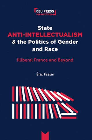 Cover image for 9789633866672 - State Anti-Intellectualism and the Politics of Gender and Race