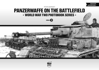 Cover image for 9789638962324 - Panzerwaffe on the Battlefield: World War Two Photobook Series