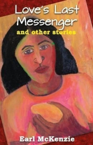 Cover image for 9789766570750 - Love's Last Messenger and other stories