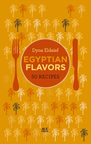 Cover image for 9789774169274 - Egyptian Flavors