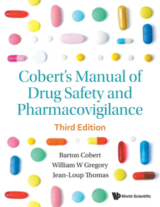 Cover image for 9789811215230 - Cobert's Manual Of Drug Safety And Pharmacovigilance (Third Edition)