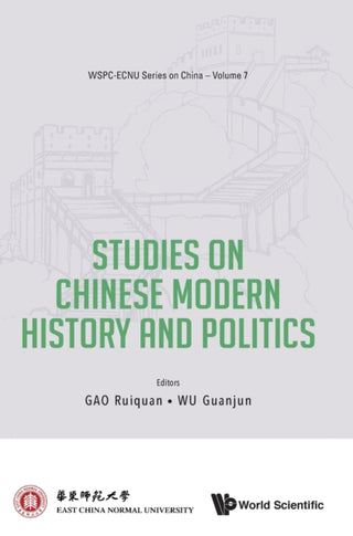 Cover image for 9789811246609 - STUDIES ON CHINESE MODERN HISTORY AND POLITICS