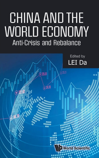 Cover image for 9789811247613 - China And The World Economy: Anti-crisis And Rebalance