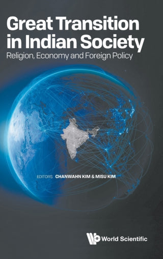 Cover image for 9789811248788 - Great Transition In Indian Society: Religion, Economy And Foreign Policy