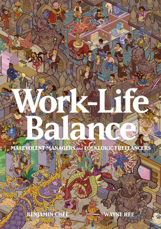 Supplemental image for 9789811845598 - Work-Life Balance: Malevolent Managers and Folkloric Freelancers