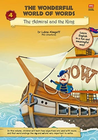 Cover image for 9789814928557 - The Wonderful World of Words Volume 4: The Admiral and the King