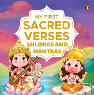 Cover image for 9789815233322 - My First Sacred Verses: Shlokas and Mantras
