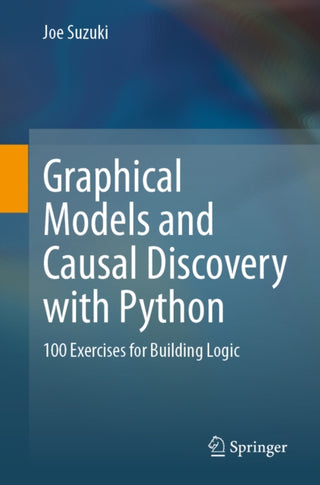 Cover image for 9789819553075 - Graphical Models and Causal Discovery with Python