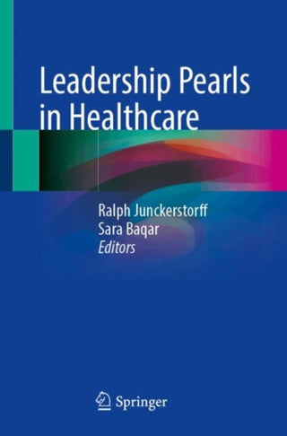 Cover image for 9789819642328 - Leadership Pearls in Healthcare