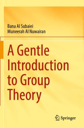 Cover image for 9789819901494 - A Gentle Introduction to Group Theory