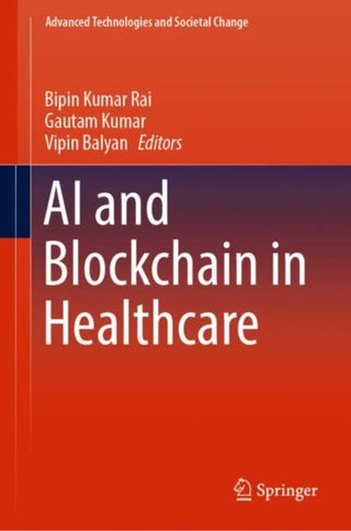 Cover image for 9789819903764 - AI and Blockchain in Healthcare